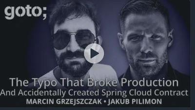 A Typo Led to the Creation of Spring Cloud Contract • Marcin Grzejszczak & Jakub Pilimon • GOTO 2026 featured image